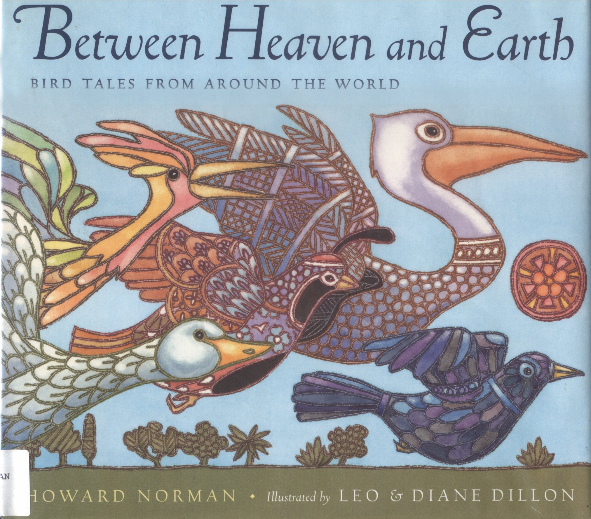 Earth bird. Between Heaven and Earth. Favourite Folktales from around the World.